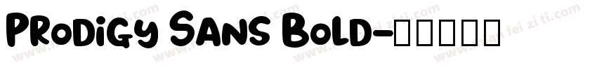 Prodigy Sans Bold字体转换